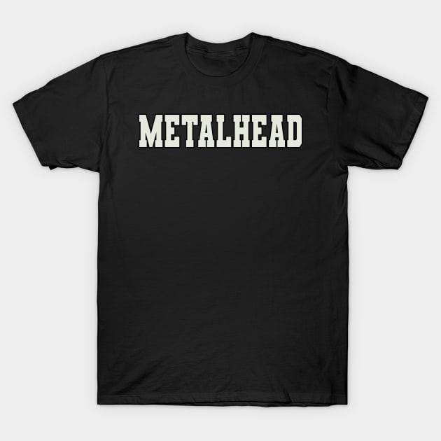 metalhead Word T-Shirt by Shirts with Words & Stuff